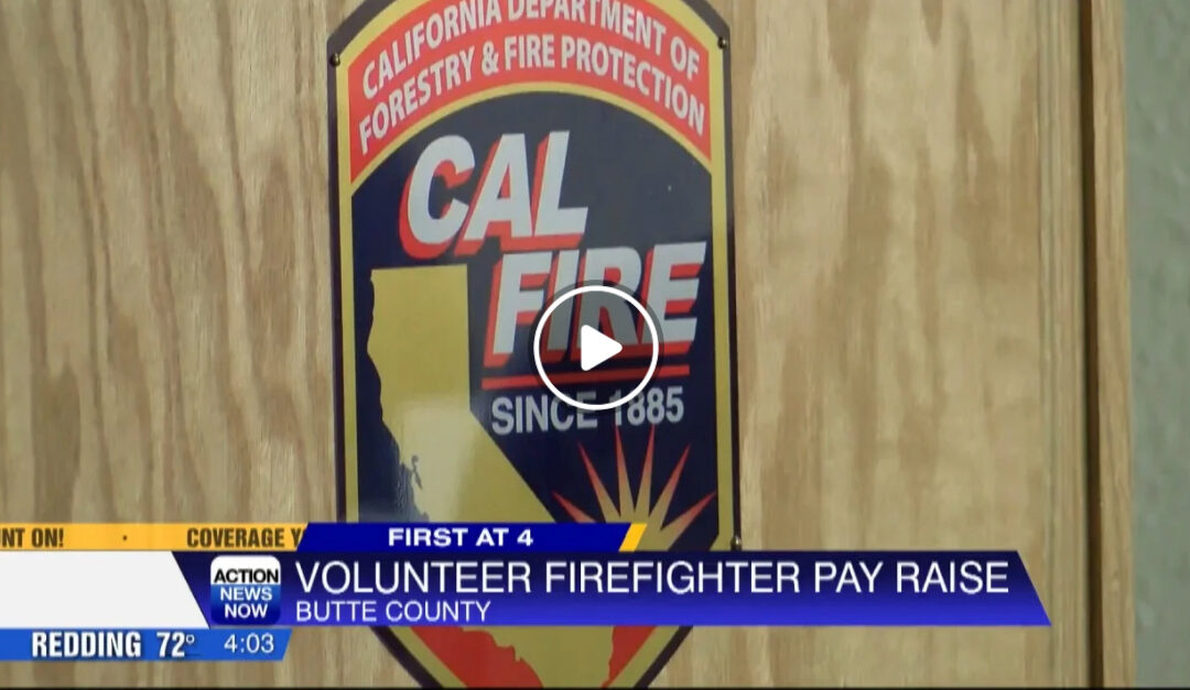 Butte County Supervisors approve increasing volunteer firefighters stipend